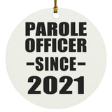 Parole Officer Since 2021 - Circle Ornament