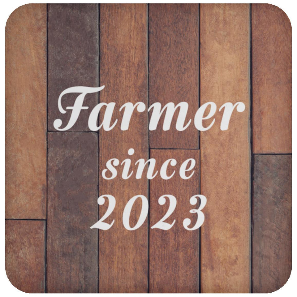 Farmer Since 2023 - Drink Coaster E