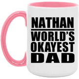 Nathan World's Okayest Dad - 15oz Accent Mug Pink