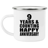 Happy 9th Anniversary 9 Years & Counting - 12oz Camping Mug