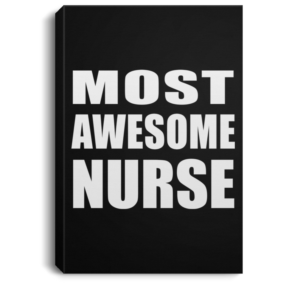 Most Awesome Nurse - Canvas Portrait