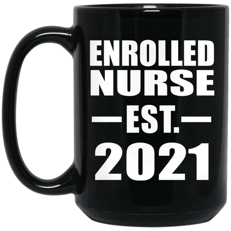 Enrolled Nurse Established EST. 2021 - 15oz Coffee Mug Black