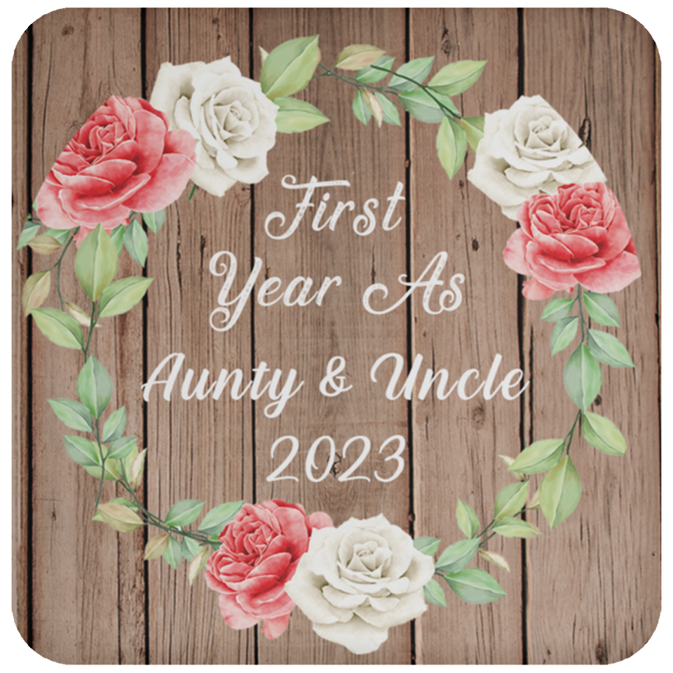 First Year As Aunty & Uncle 2023 - Drink Coaster B