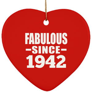82nd Birthday Fabulous Since 1942 - Heart Ornament