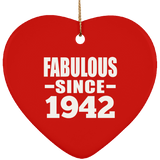 82nd Birthday Fabulous Since 1942 - Heart Ornament