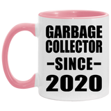 Garbage Collector Since 2020 - 11oz Accent Mug Pink