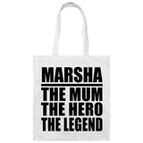 Marsha The Mum The Hero The Legend - Tote Bag White