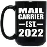 Mail Carrier Established EST. 2022 - 15oz Coffee Mug Black