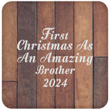 First Christmas As An Amazing Brother 2024 - Drink Coaster E