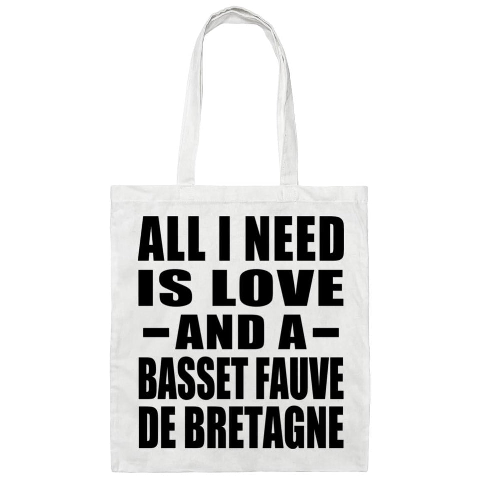 All I Need Is Love And A Basset Fauve De Bretagne - Tote Bag White
