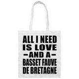 All I Need Is Love And A Basset Fauve De Bretagne - Tote Bag White