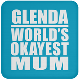Glenda World's Okayest Mum - Drink Coaster