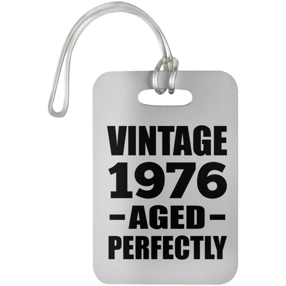 48th Birthday Vintage 1976 Aged Perfectly - Luggage Bag Tag