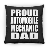 Proud Automobile Mechanic Dad - Throw Pillow Black