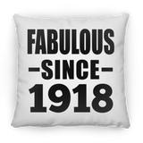106th Birthday Fabulous Since 1918 - Throw Pillow