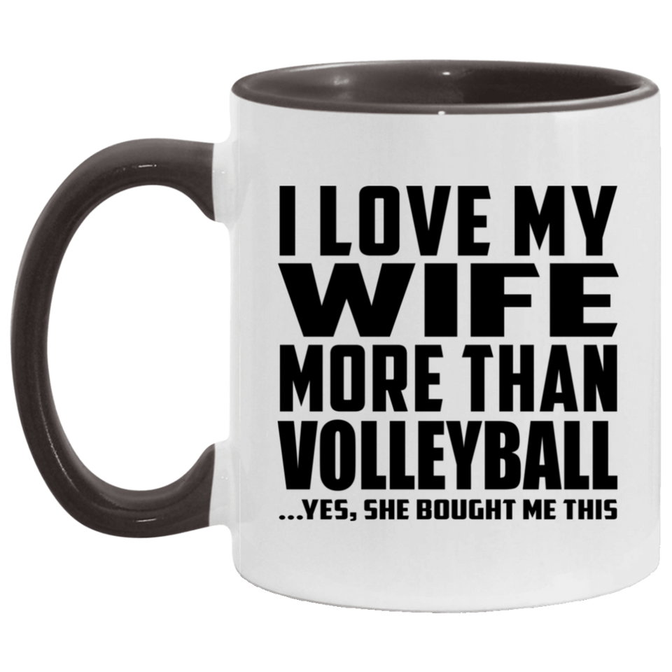 I Love My Wife More Than Volleyball - 11oz Accent Mug Black