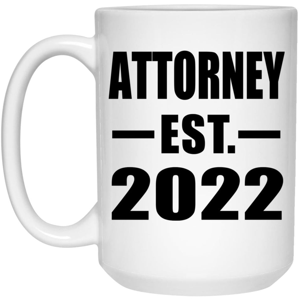 Attorney Established EST. 2022 - 15oz Coffee Mug