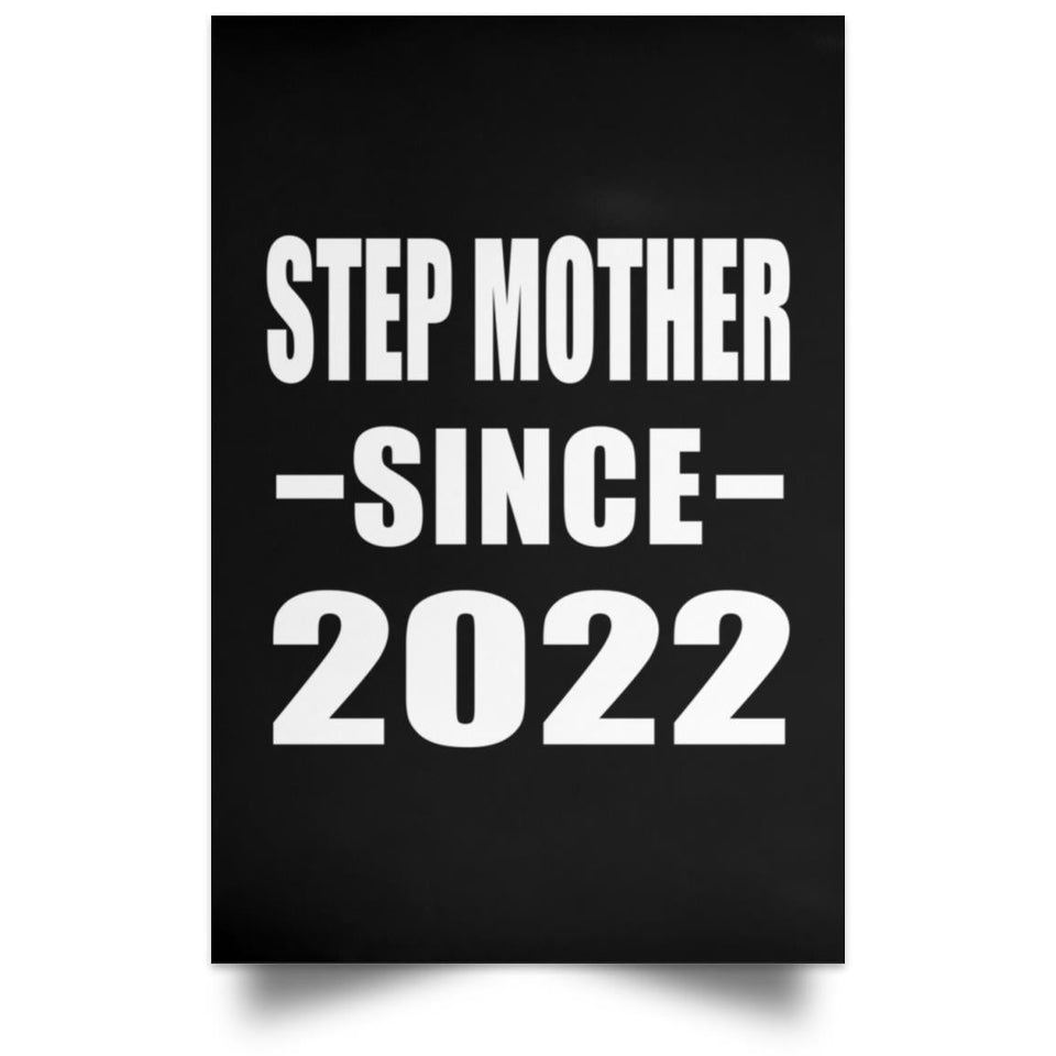 Step Mother Since 2022 - Poster Portrait