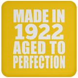 102nd Birthday Made In 1922 Aged to Perfection - Drink Coaster