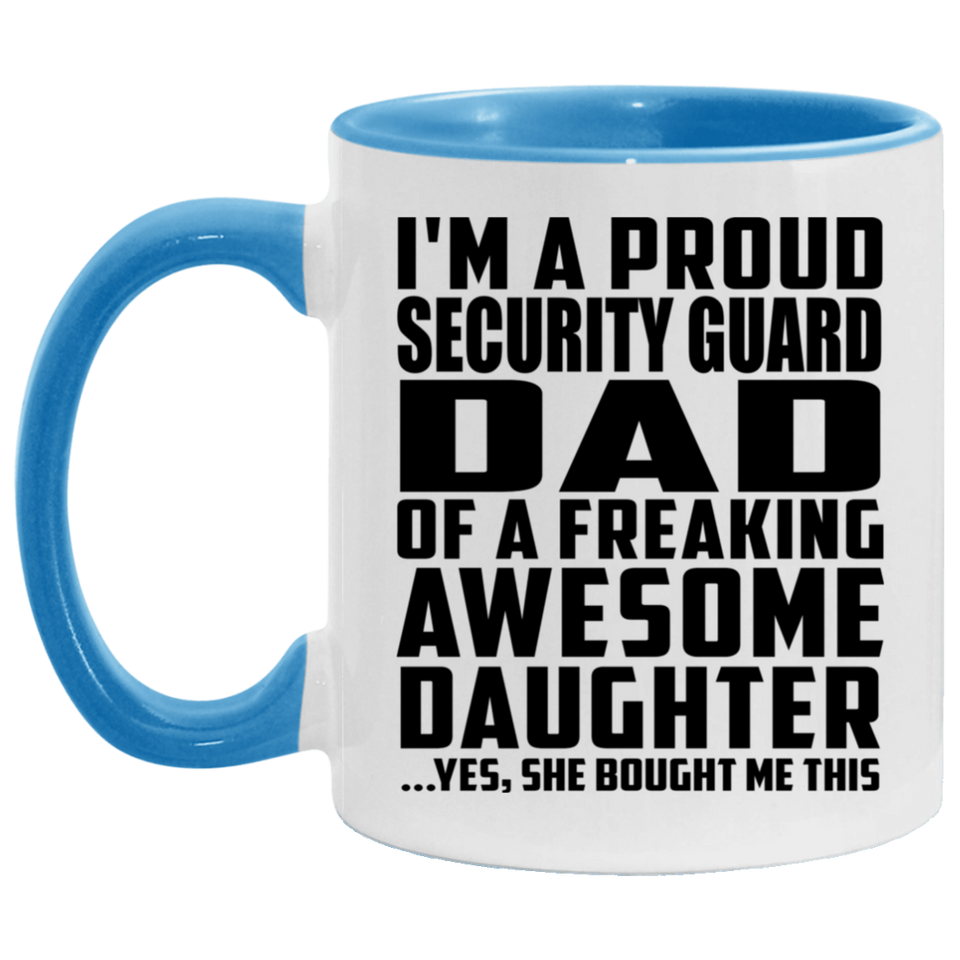 Proud Security Guard Dad Of Awesome Daughter - 11oz Accent Mug Blue