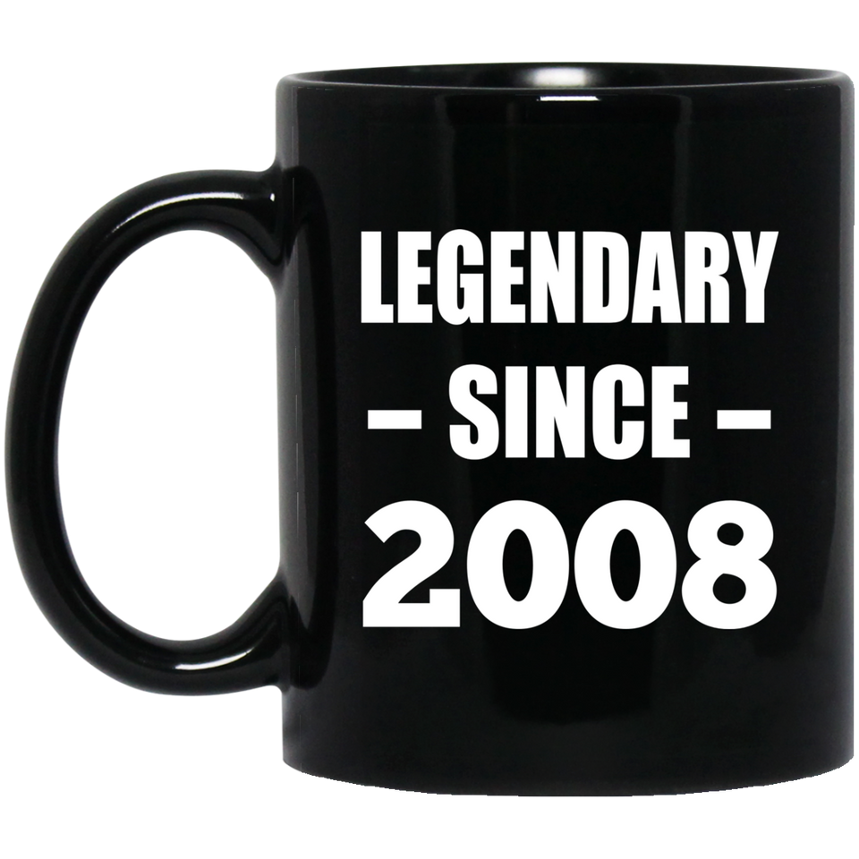 16th Birthday Legendary Since 2008 - 11oz Coffee Mug Black