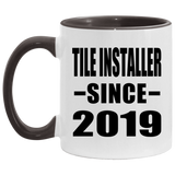 Tile Installer Since 2019 - 11oz Accent Mug Black