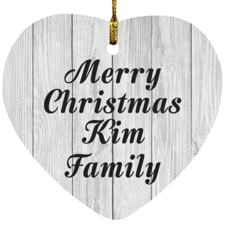 Merry Christmas Kim Family - Heart Ornament F