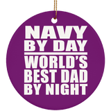 Navy By Day World's Best Dad By Night - Circle Ornament