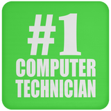 Number One #1 Computer Technician - Drink Coaster