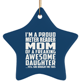 Proud Meter Reader Mom Of Awesome Daughter - Star Ornament