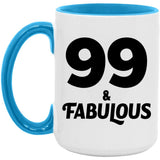 99th Birthday 99 & Fabulous - 15oz Accent Mug Blue