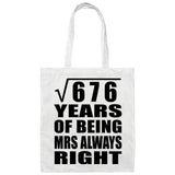 26th Anniversary Square Root of 676 Years Mrs Always Right - Tote Bag White