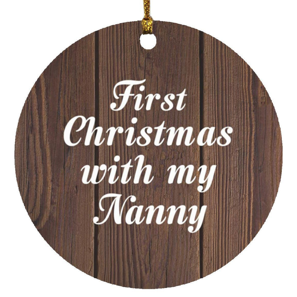 First Christmas With My Nanny - Circle Ornament D