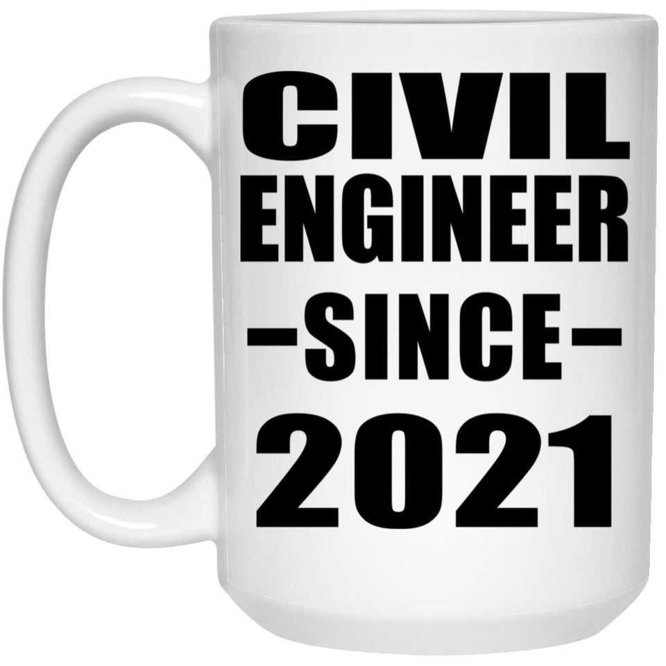 Civil Engineer Since 2021 - 15oz Coffee Mug