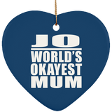 Jo World's Okayest Mum - Heart Ornament