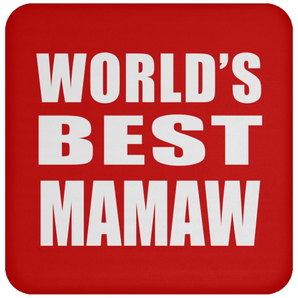 World's Best Mamaw - Drink Coaster