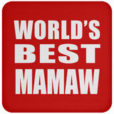 World's Best Mamaw - Drink Coaster