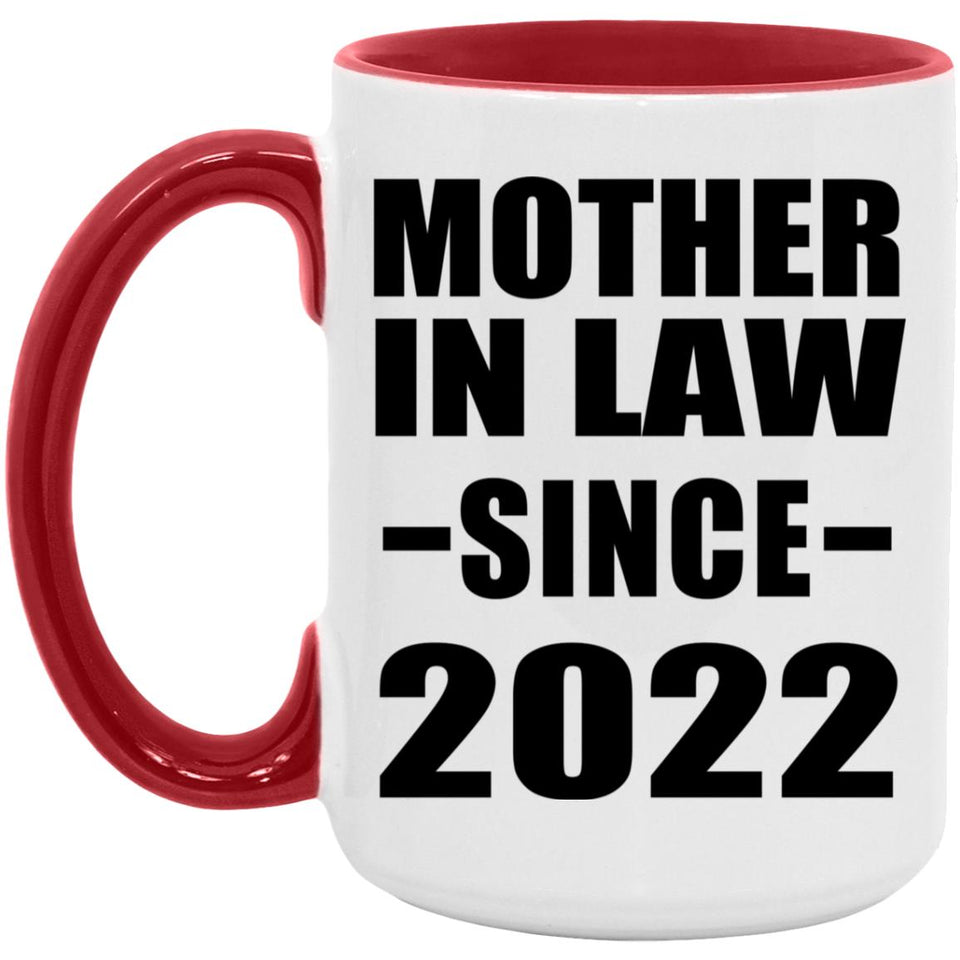 Mother In Law Since 2022 - 15oz Accent Mug Red