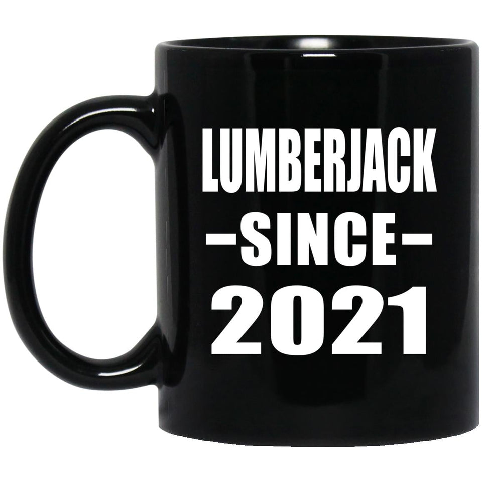 Lumberjack Since 2021 - 11oz Coffee Mug Black