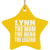 Lynn The Mom The Hero The Legend - Star Ornament