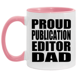 Proud Publication Editor Dad - 11oz Accent Mug Pink