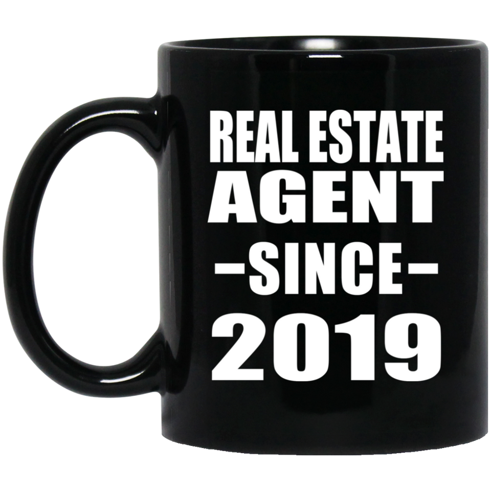 Real Estate Agent Since 2019 - 11oz Coffee Mug Black