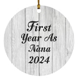First Year As Nana 2024 - Circle Ornament F