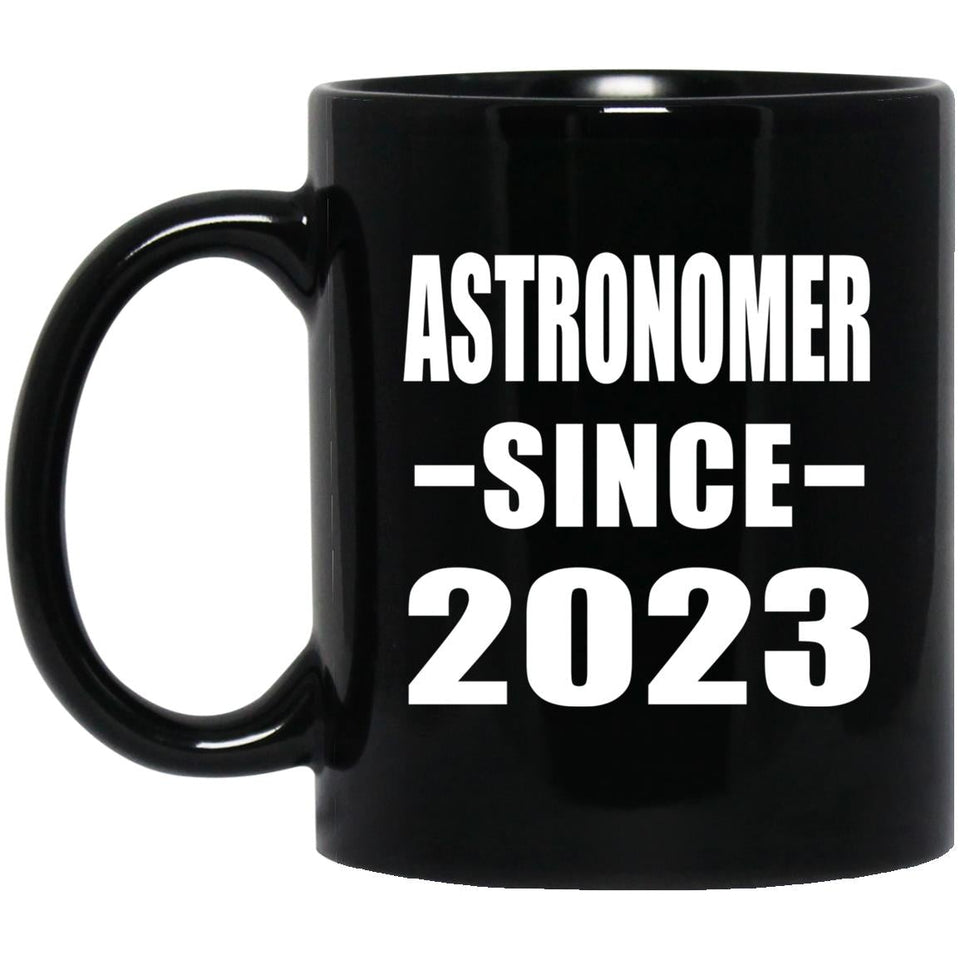 Astronomer Since 2023 - 11oz Coffee Mug Black