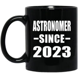 Astronomer Since 2023 - 11oz Coffee Mug Black