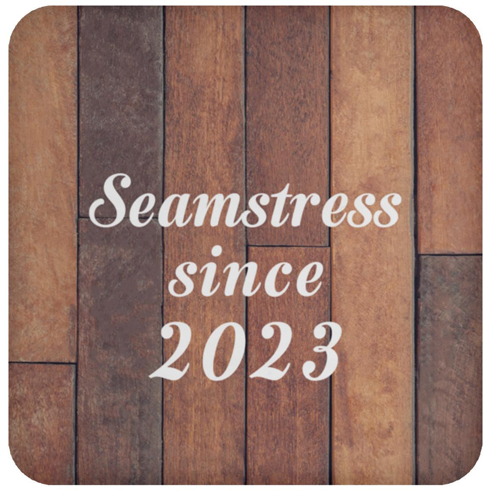 Seamstress Since 2023 - Drink Coaster E
