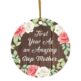 First Year As An Amazing Step Mother - Circle Ornament A