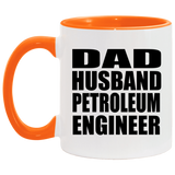 Dad Husband Petroleum Engineer - 11oz Accent Mug Orange