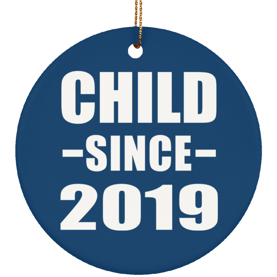 Child Since 2019 - Circle Ornament