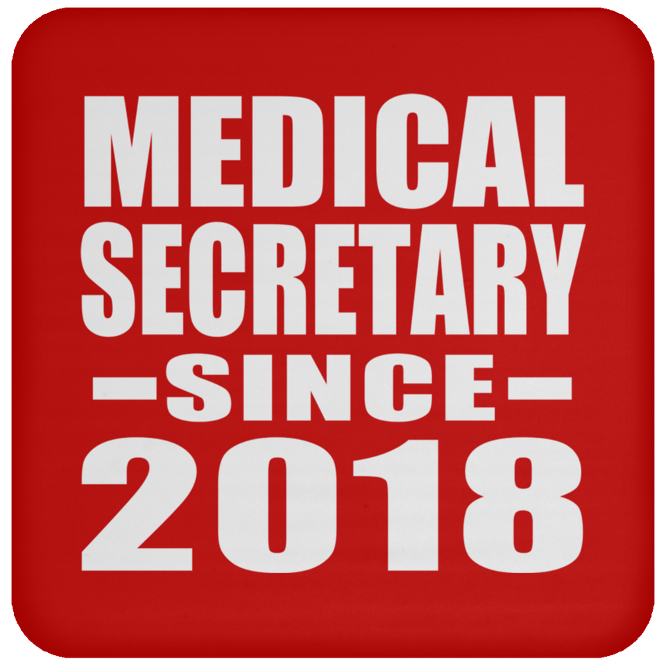 Medical Secretary Since 2018 - Drink Coaster